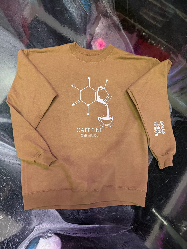 Flat lay of Enerjava Crewneck Sweatshirt - Brown Shirt with Caffeine Molecule Design  with Bolus Then Titrate on sleeve
