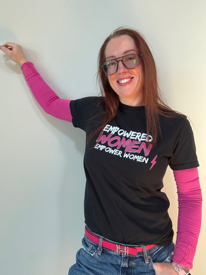 Empowered Women Short Sleeve Tee Shirt in Black -Because Strong Women Empower Strong Women